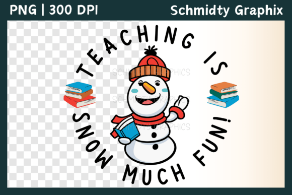 Teaching is Snow Fun Christmas PNG for Crafts